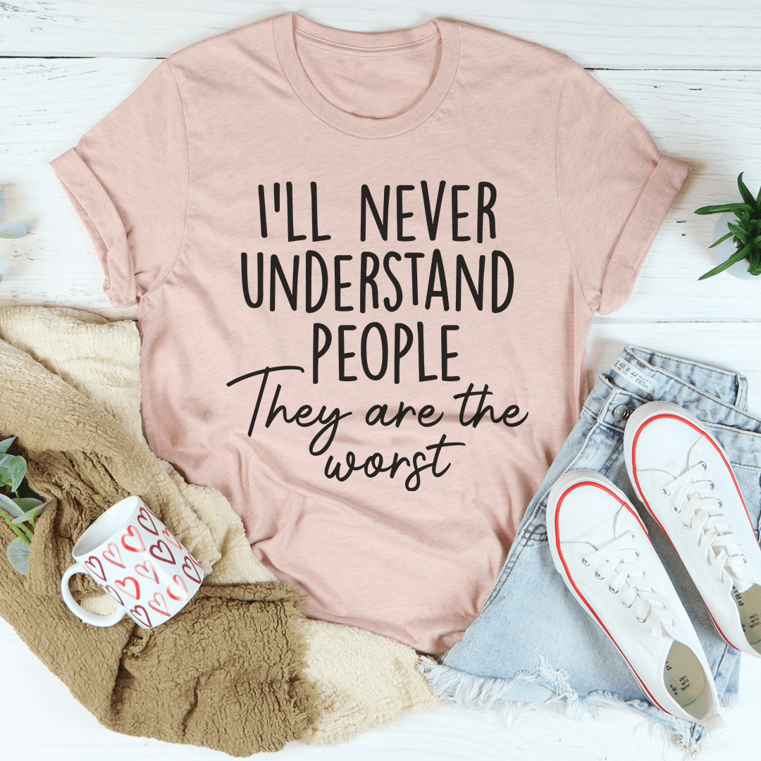 I'll Never Understand People Tee shopmerchmallow I'll Never Understand People Tee