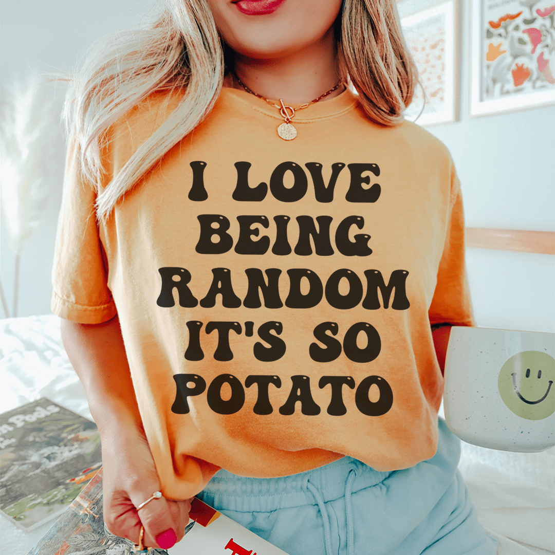 I Love Being Random It's So Potato Tee shopmerchmallow I Love Being Random It's So Potato Tee