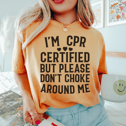 I'm CPR Certified Tee shopmerchmallow I'm CPR Certified Tee