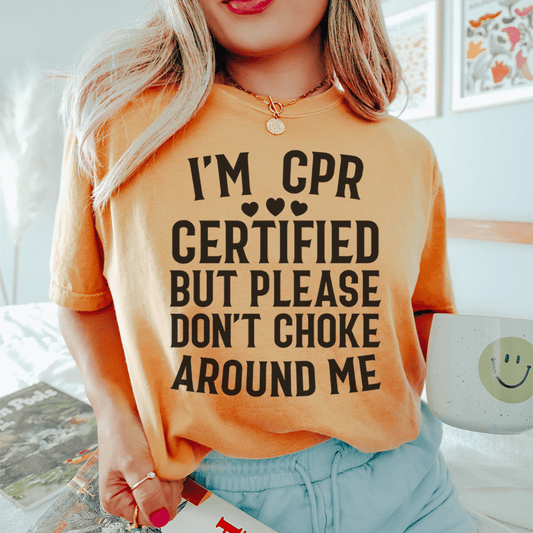 I'm CPR Certified Tee shopmerchmallow I'm CPR Certified Tee