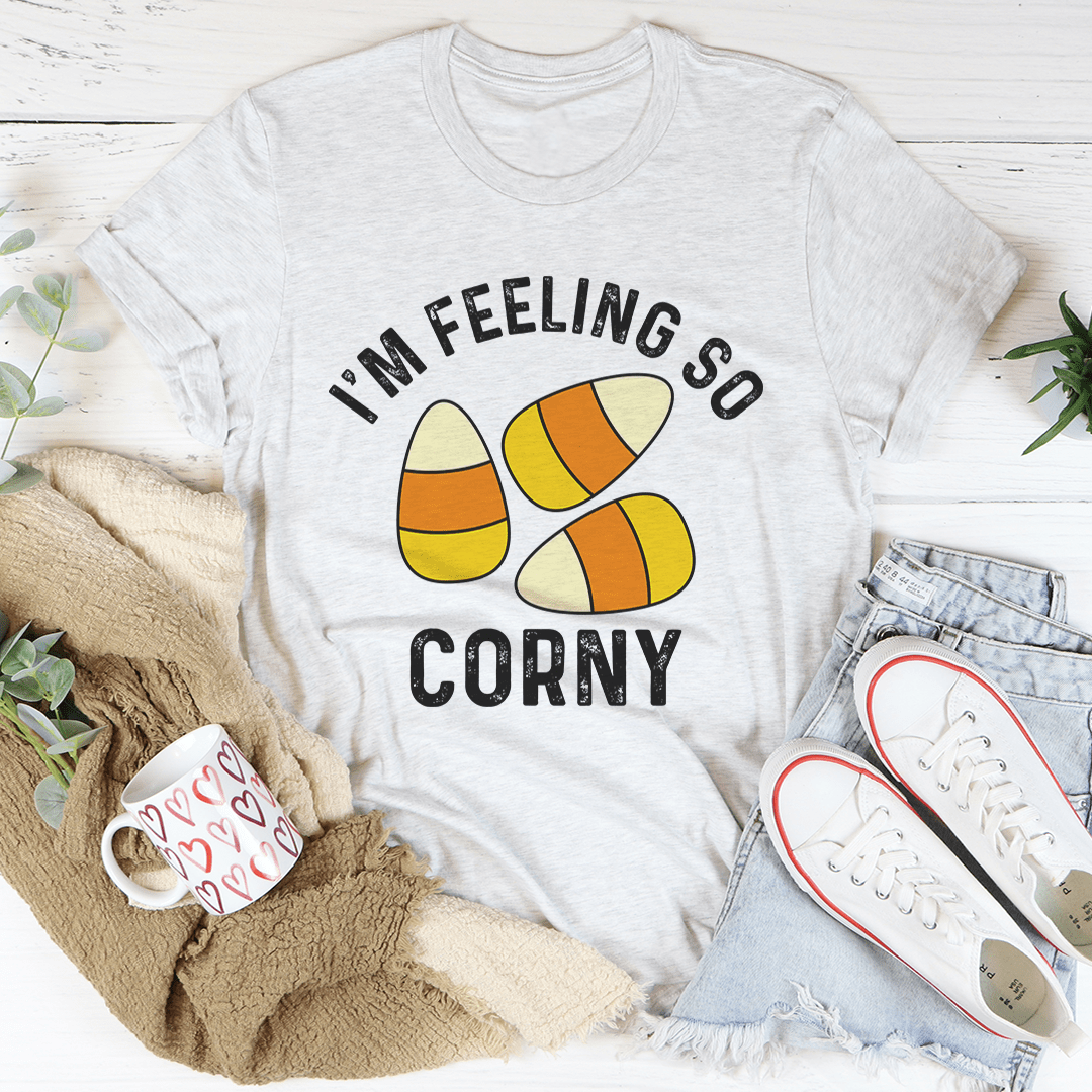 I'm Feeling So Corny Tee shopmerchmallow I'm Feeling So Corny Tee