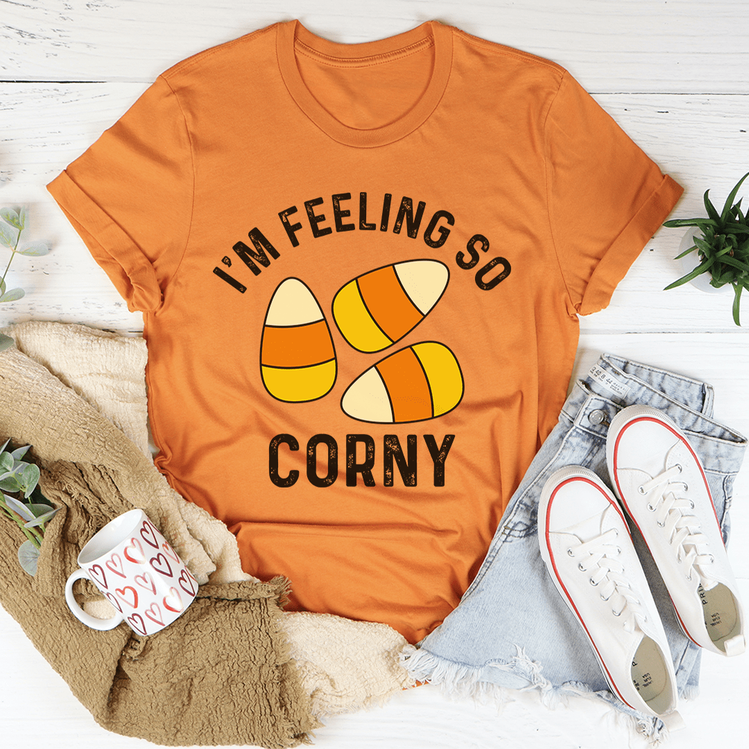 I'm Feeling So Corny Tee shopmerchmallow I'm Feeling So Corny Tee