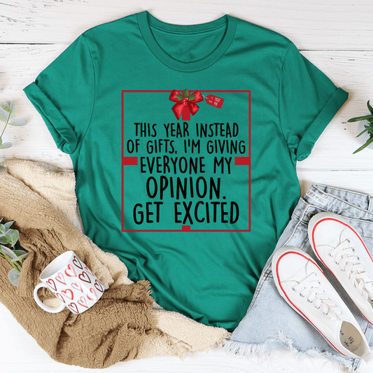 I'm Giving Everyone My Opinion This Year Tee shopmerchmallow I'm Giving Everyone My Opinion This Year Tee