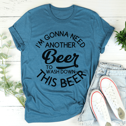 I'm Gonna Need Another Beer Tee shopmerchmallow I'm Gonna Need Another Beer Tee