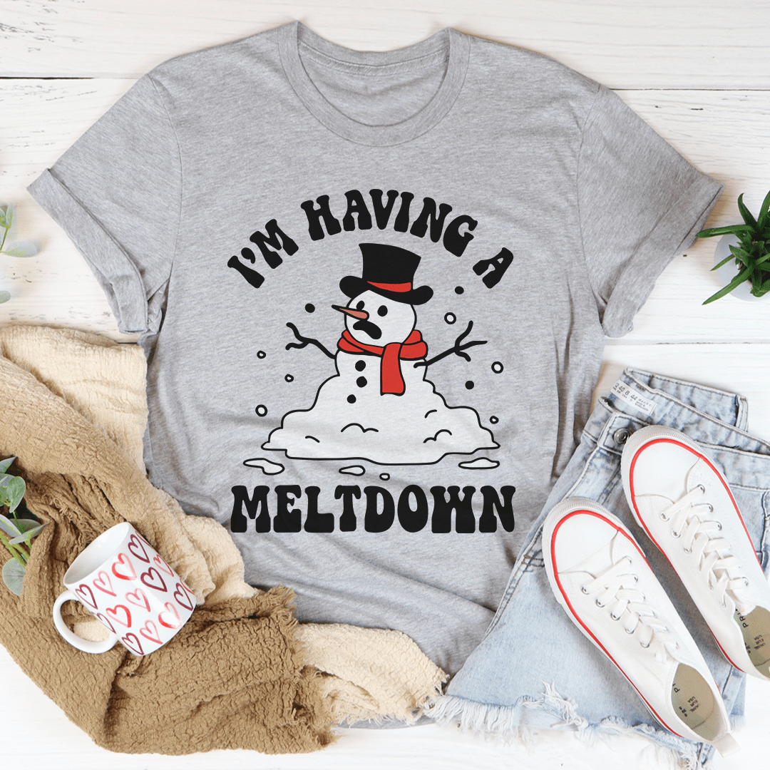 I'm Having A Meltdown Tee shopmerchmallow I'm Having A Meltdown Tee