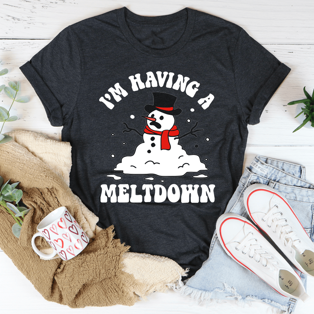 I'm Having A Meltdown Tee shopmerchmallow I'm Having A Meltdown Tee