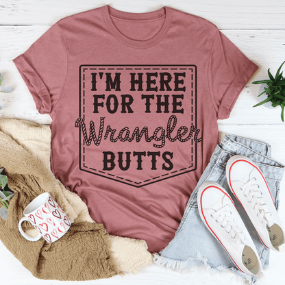 I'm Here For The Wrangler Butts Tee shopmerchmallow I'm Here For The Wrangler Butts Tee