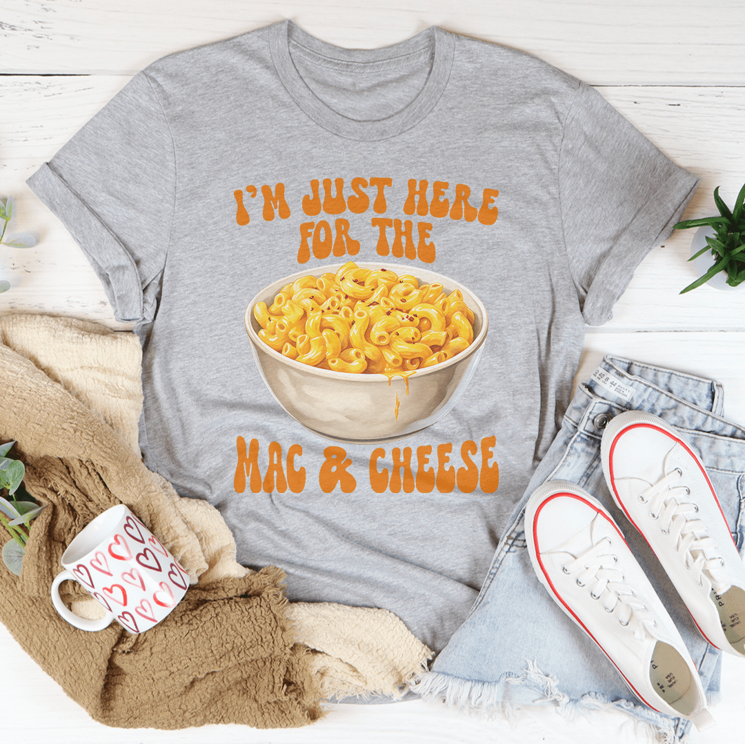 I'm Just Here For The Mac And Cheese Tee shopmerchmallow I'm Just Here For The Mac And Cheese Tee