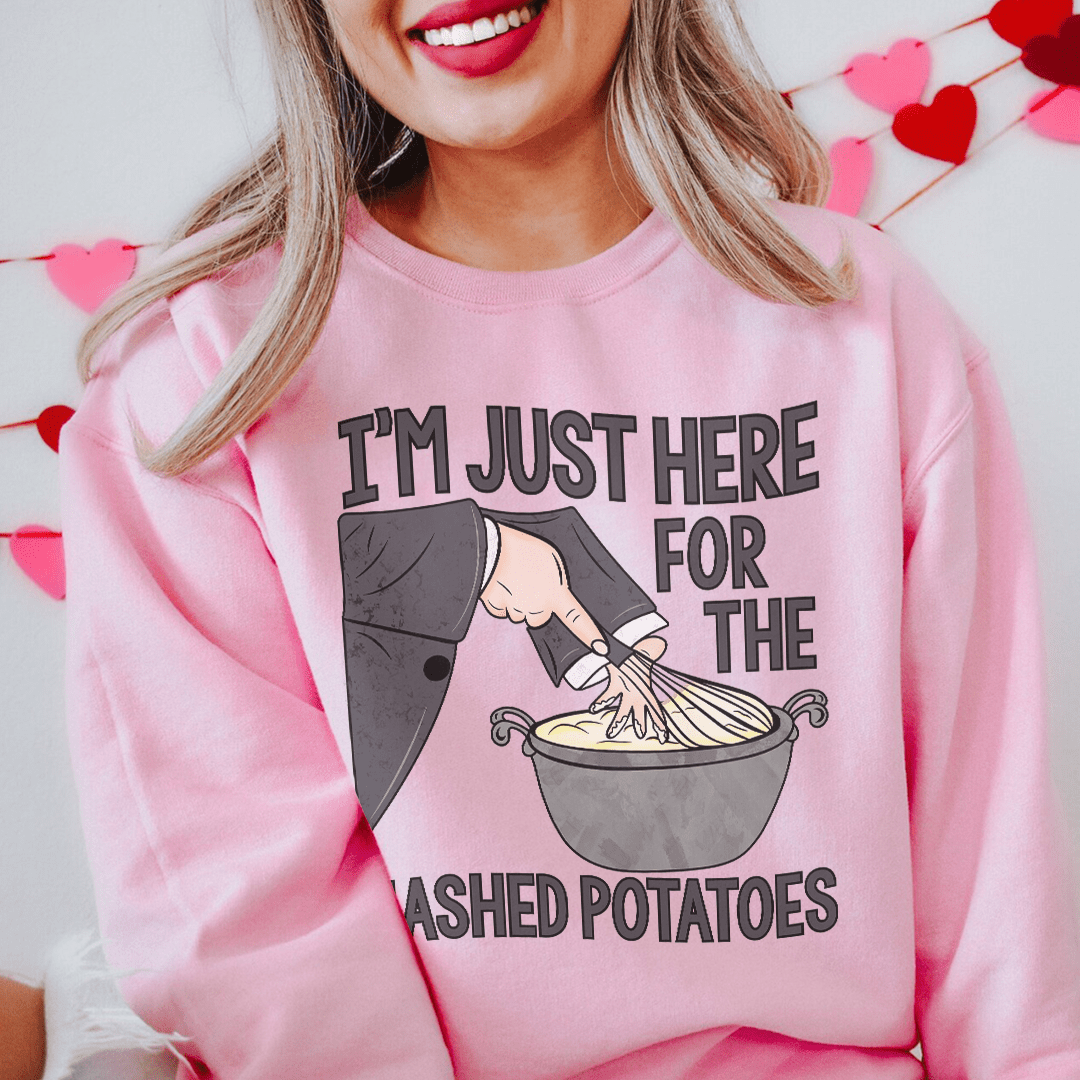 I'm Just Here For The Mashed Potatoes shopmerchmallow I'm Just Here For The Mashed Potatoes