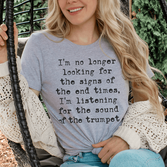 I'm No Longer Looking For The Signs Of The End Times Tee shopmerchmallow I'm No Longer Looking For The Signs Of The End Times Tee