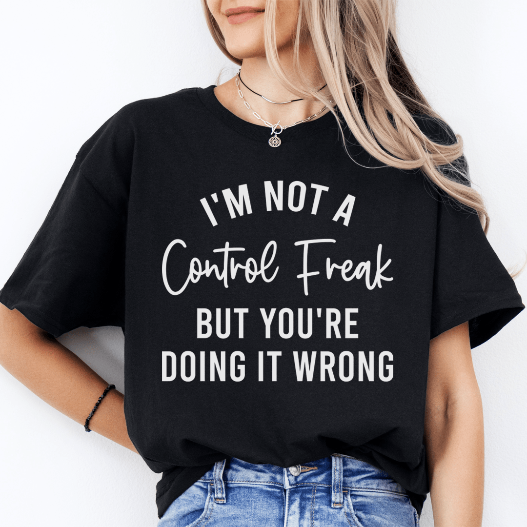 I'm Not a Control Freak Tee shopmerchmallow I'm Not a Control Freak Tee