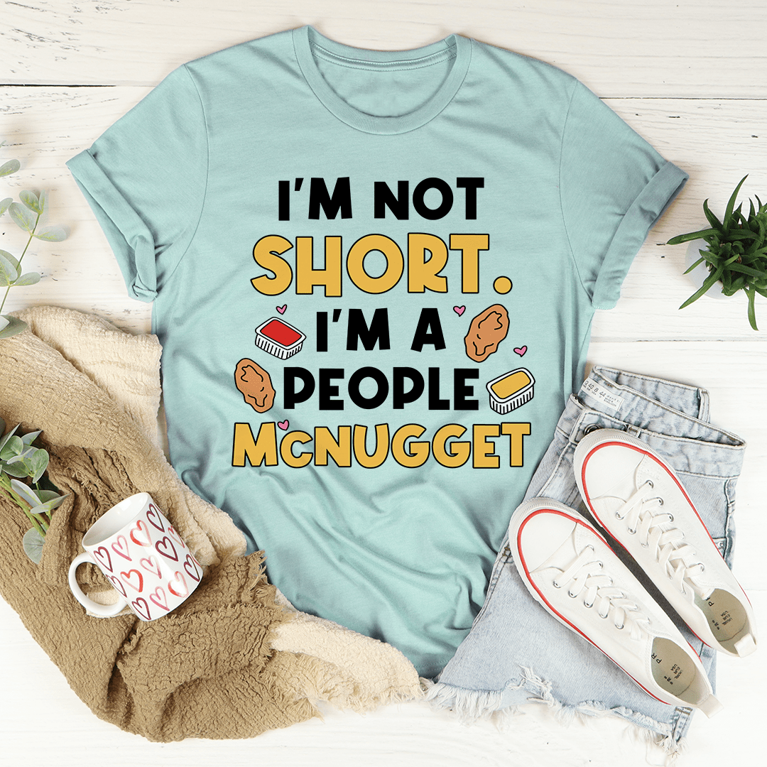 I'm Not A Short Person Tee shopmerchmallow I'm Not A Short Person Tee
