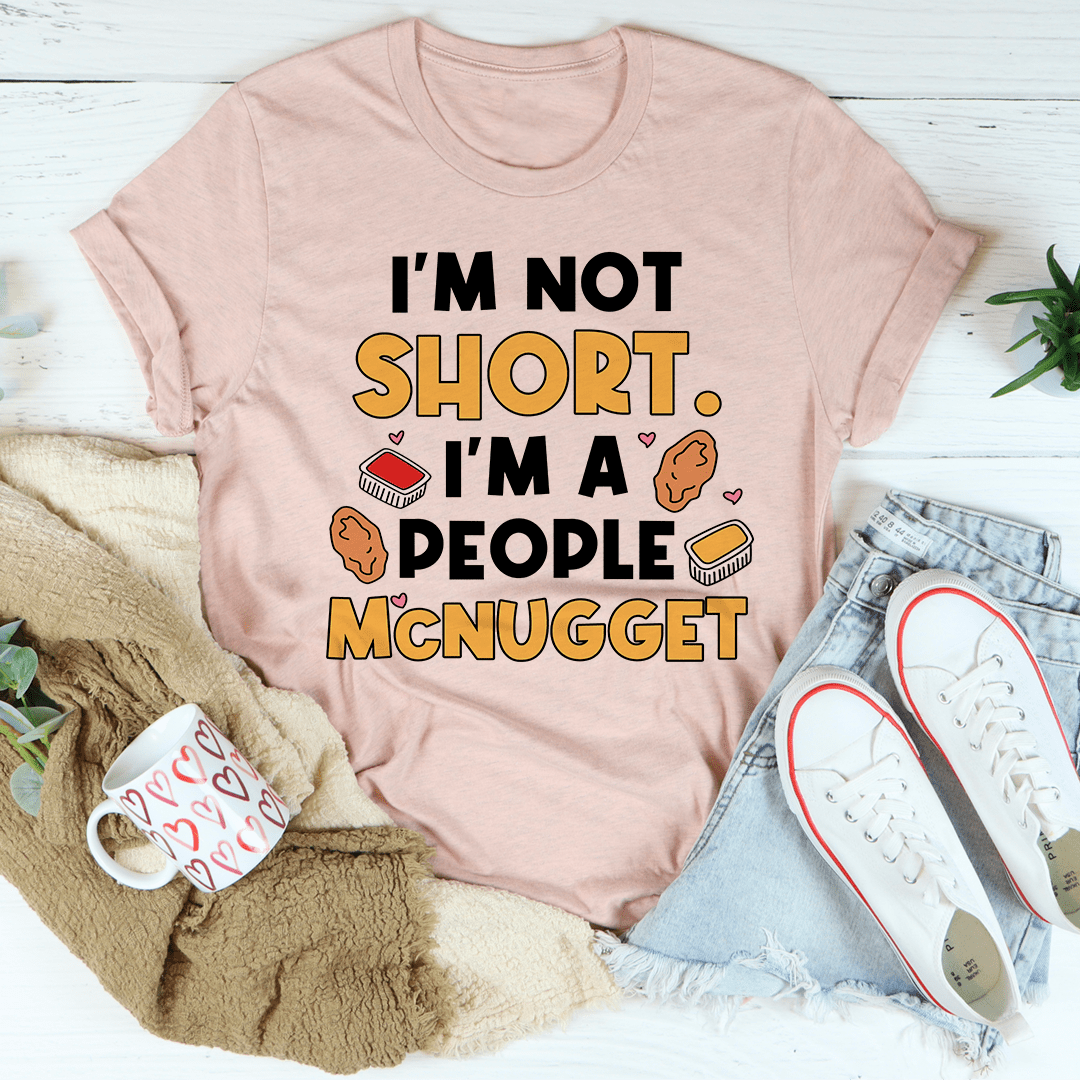 I'm Not A Short Person Tee shopmerchmallow I'm Not A Short Person Tee