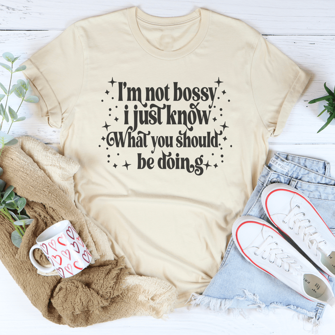 I'm Not Bossy I Just Know How To Do Things The Right Way Tee shopmerchmallow I'm Not Bossy I Just Know How To Do Things The Right Way Tee