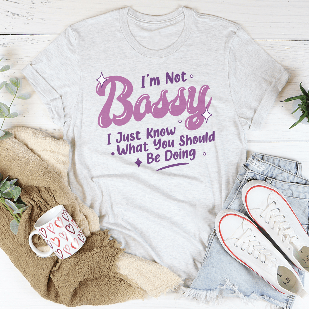 I'm Not Bossy I Just Know What You Should Be Doing Tee shopmerchmallow I'm Not Bossy I Just Know What You Should Be Doing Tee