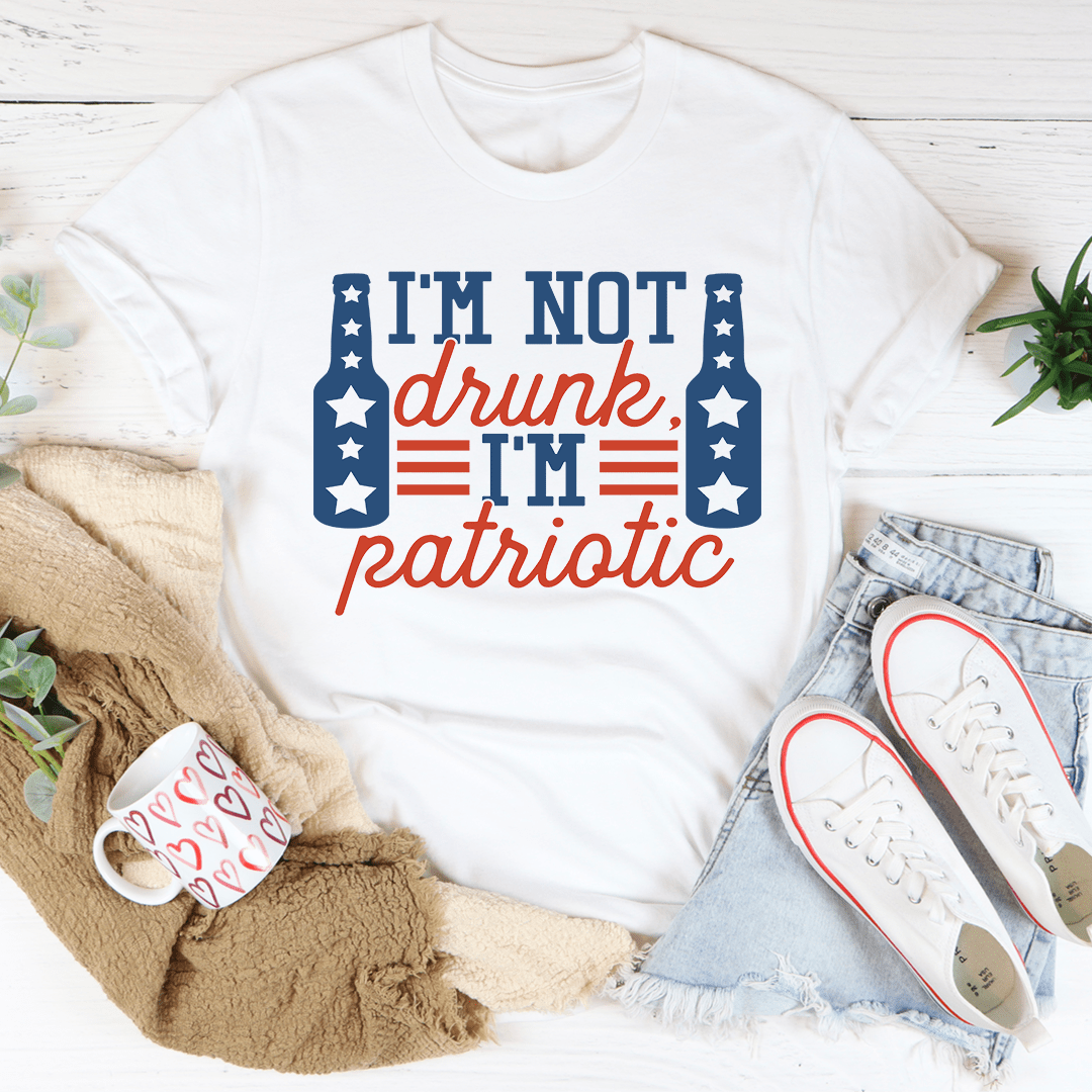 I'm Not Drunk I'm Patriotic Tee shopmerchmallow I'm Not Drunk I'm Patriotic Tee