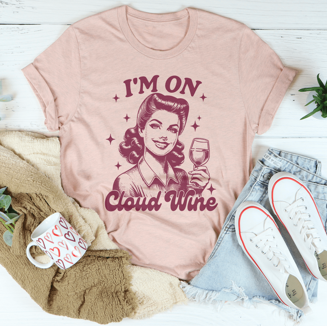 I'm On Cloud Wine Tee shopmerchmallow I'm On Cloud Wine Tee