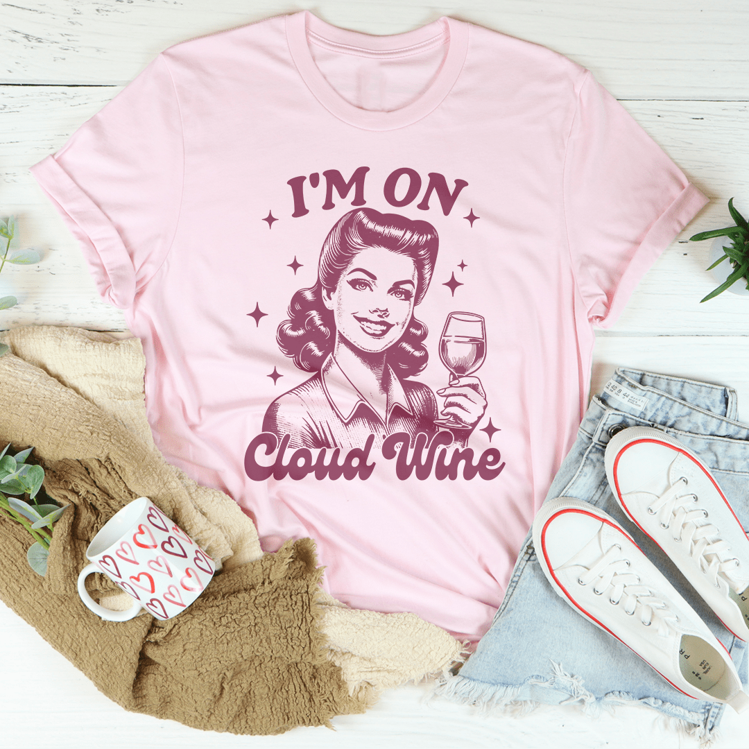 I'm On Cloud Wine Tee shopmerchmallow I'm On Cloud Wine Tee