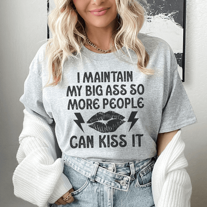 I Maintain My Big A--s Tee shopmerchmallow I Maintain My Big A--s Tee