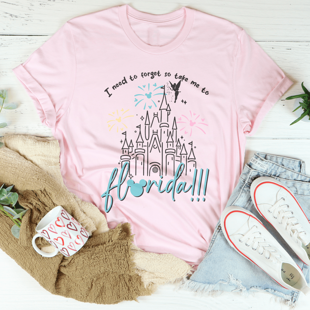 I Need To Forget So Take Me To Florida Tee