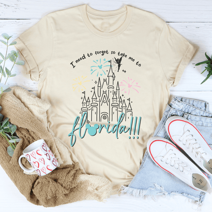 I Need To Forget So Take Me To Florida Tee