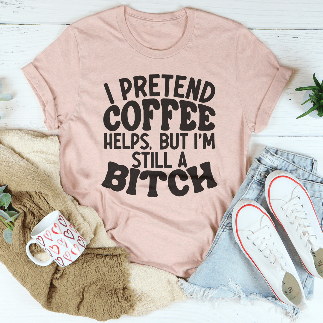 I Pretend Coffee Helps shopmerchmallow I Pretend Coffee Helps