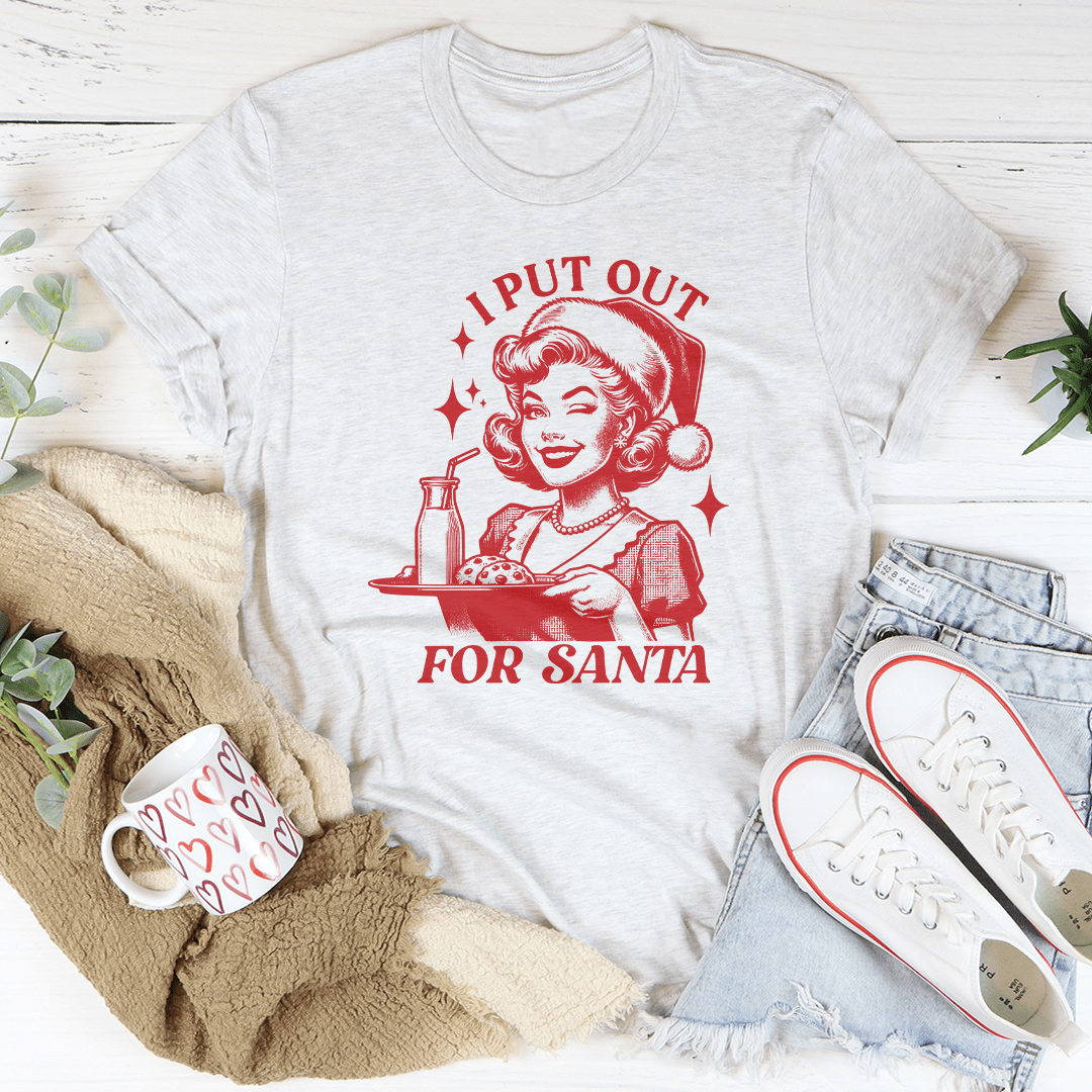 I Put Out For Santa Tee shopmerchmallow I Put Out For Santa Tee