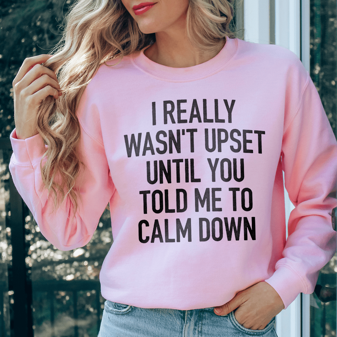 I Really Wasn't Upset shopmerchmallow I Really Wasn't Upset