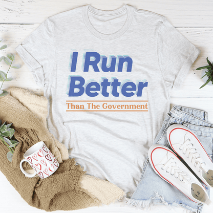 I Run Better Than The Government Tee shopmerchmallow I Run Better Than The Government Tee