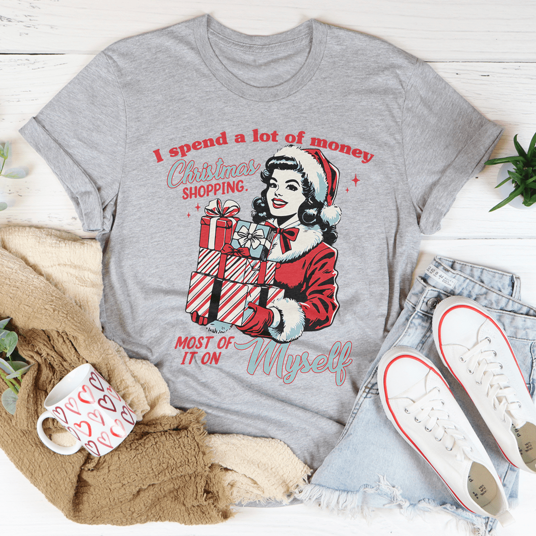 I Spend A Lot Of Money Christmas Shopping Tee shopmerchmallow I Spend A Lot Of Money Christmas Shopping Tee