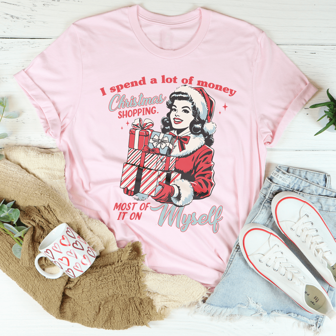 I Spend A Lot Of Money Christmas Shopping Tee shopmerchmallow I Spend A Lot Of Money Christmas Shopping Tee