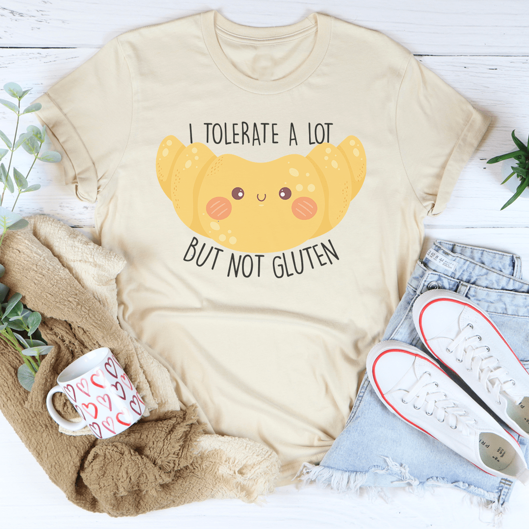 I Tolerate A Lot But Not Gluten Tee shopmerchmallow I Tolerate A Lot But Not Gluten Tee
