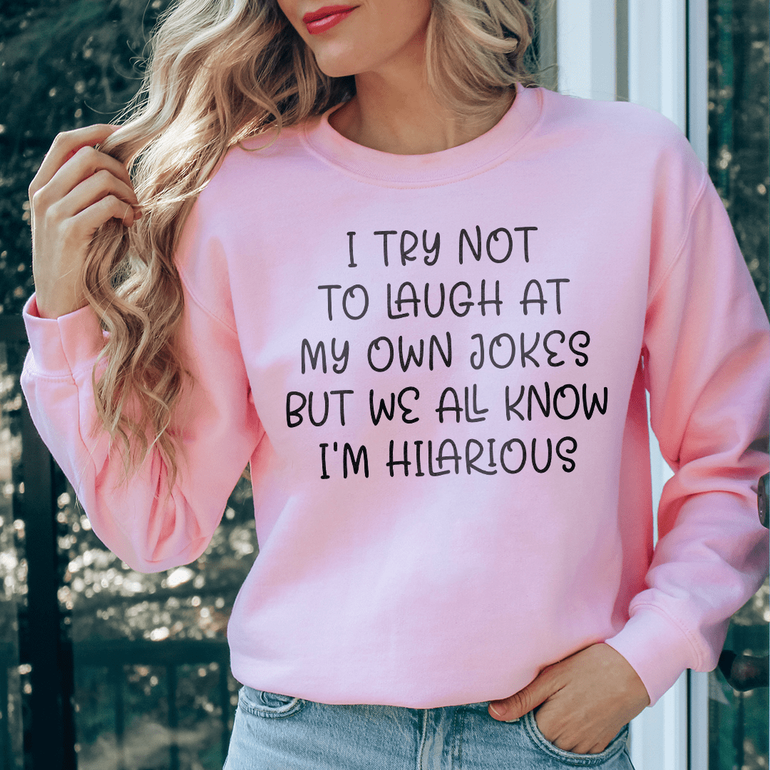 I Try Not To Laugh At My Own Jokes shopmerchmallow I Try Not To Laugh At My Own Jokes