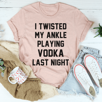 I Twisted My Ankle Tee shopmerchmallow I Twisted My Ankle Tee