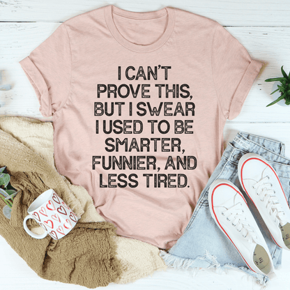 I Used To Be Smarter Funnier And Less Tired Tee shopmerchmallow I Used To Be Smarter Funnier And Less Tired Tee