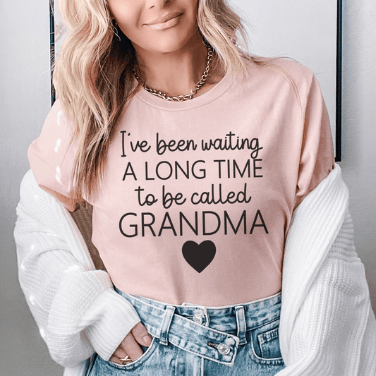 I've Been Waiting A Long Time To Be Called Grandma Tee shopmerchmallow I've Been Waiting A Long Time To Be Called Grandma Tee