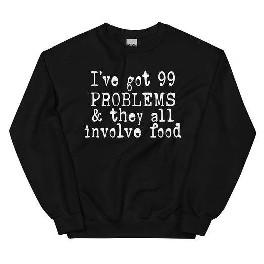 I've Got 99 Problems & They All Involve Food