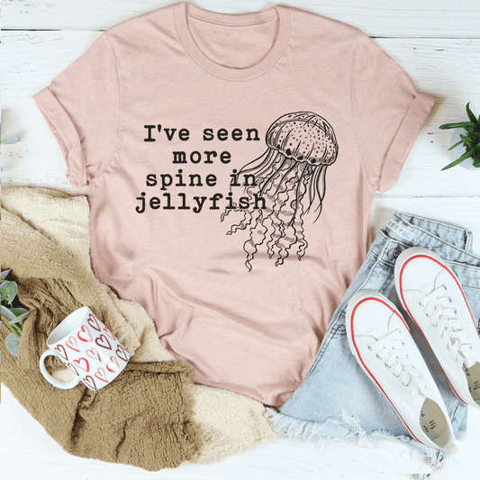 I've Seen More Spine In Jellyfish Tee shopmerchmallow I've Seen More Spine In Jellyfish Tee