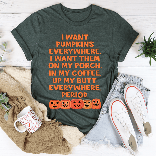I Want Pumpkins Everywhere Tee shopmerchmallow I Want Pumpkins Everywhere Tee