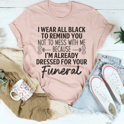 I Wear All Black Tee shopmerchmallow I Wear All Black Tee