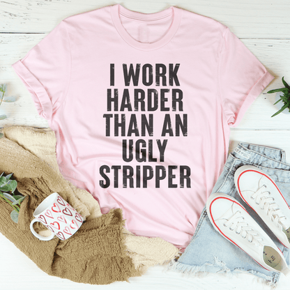 I Work Harder Tee shopmerchmallow I Work Harder Tee