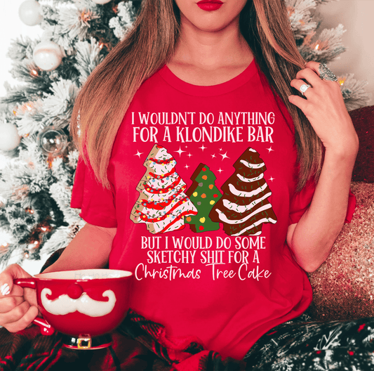 I Would Do Sketchy Stuff For A Christmas Tree Cake Tee shopmerchmallow I Would Do Sketchy Stuff For A Christmas Tree Cake Tee