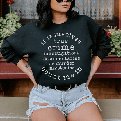 If It Involves True Crime Count Me In shopmerchmallow If It Involves True Crime Count Me In