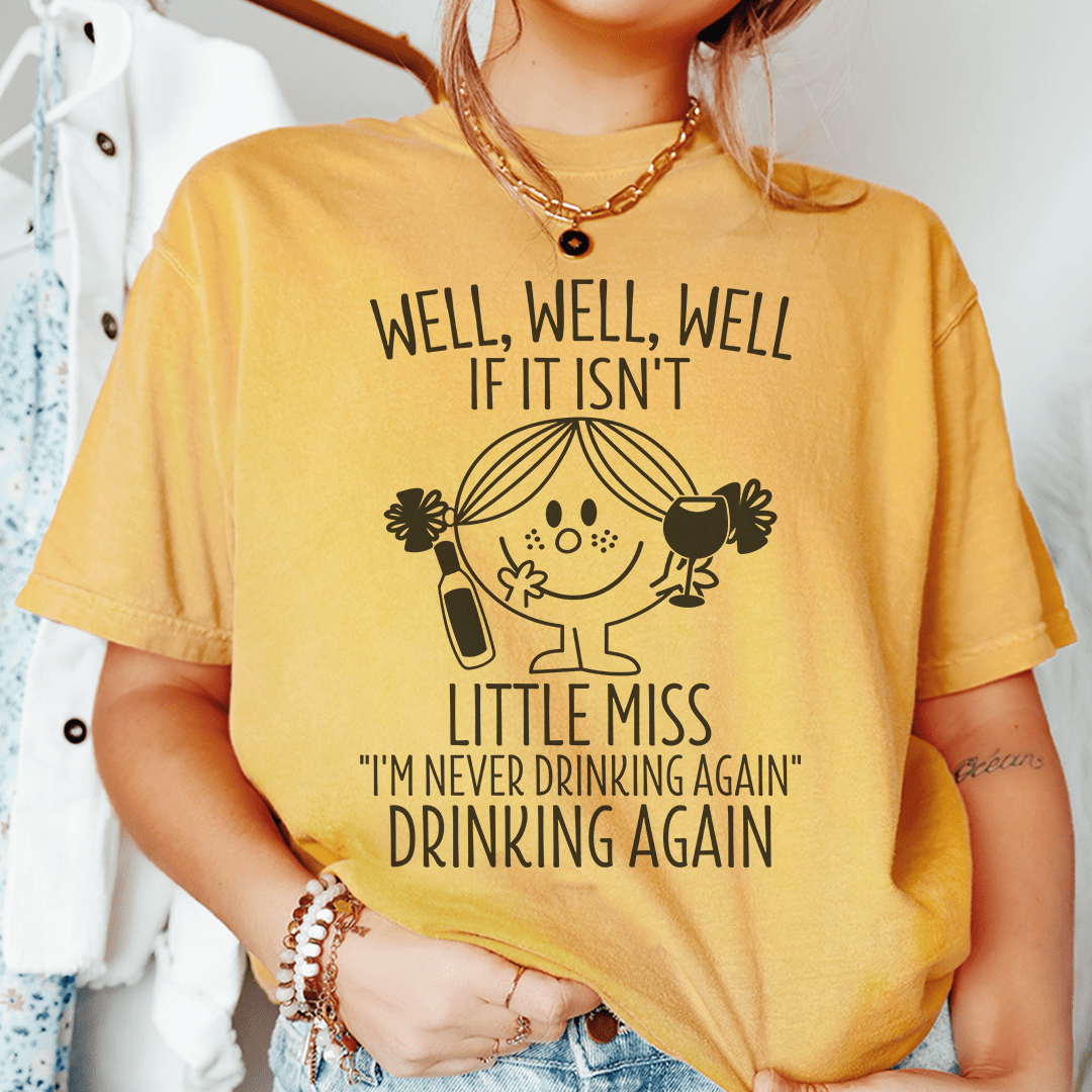 If It Isn't Little Miss I'm Never Drinking Again Tee shopmerchmallow If It Isn't Little Miss I'm Never Drinking Again Tee