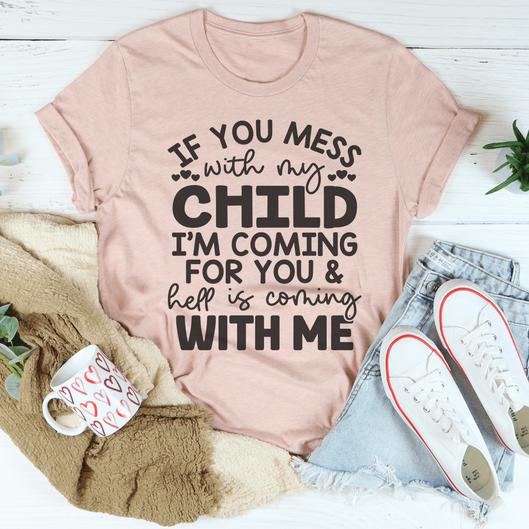 If You Mess With My Child Tee shopmerchmallow If You Mess With My Child Tee