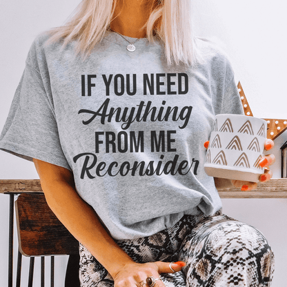 If You Need Anything From Me Tee shopmerchmallow If You Need Anything From Me Tee