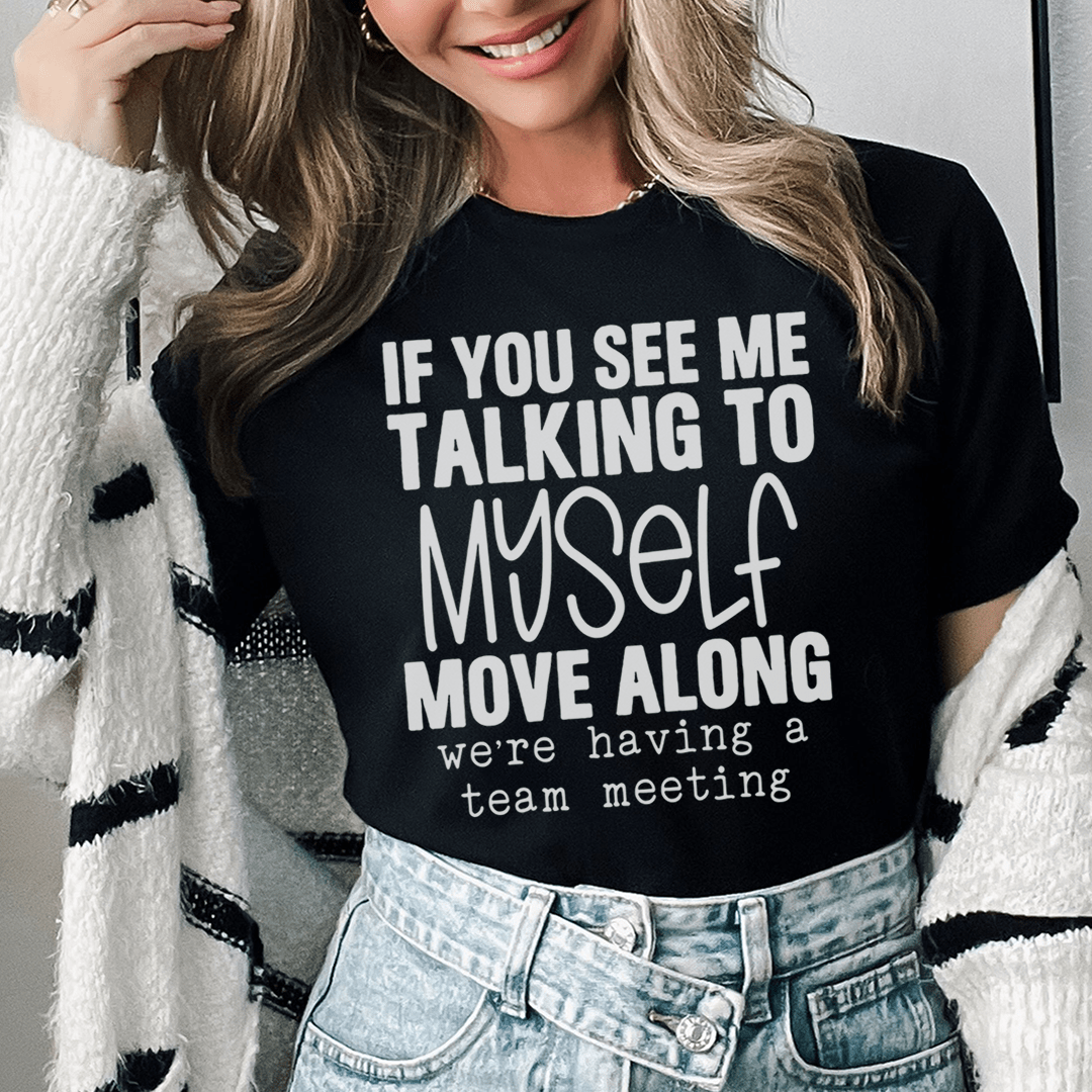 If You See Me Talking To Myself Tee shopmerchmallow If You See Me Talking To Myself Tee