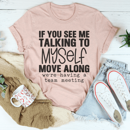If You See Me Talking To Myself Tee shopmerchmallow If You See Me Talking To Myself Tee