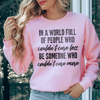 In A World Full Of People Who Couldn't Care Less Be shopmerchmallow In A World Full Of People Who Couldn't Care Less Be