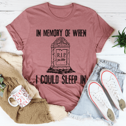 In Memory Of When I Could Sleep In Tee shopmerchmallow In Memory Of When I Could Sleep In Tee